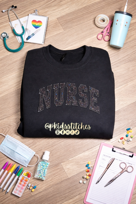 Glitter Nurse Sweatshirt | Embroidered Nurse Crewneck | Nurse Appreciation Gift | Healthcare Worker Sweatshirt